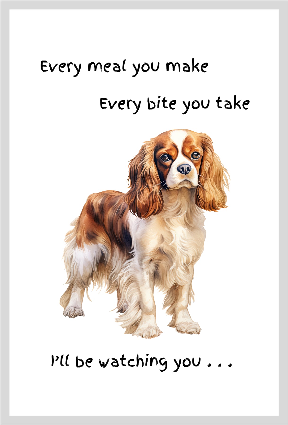 Dog Tea Towel With 'Watching You' Funny Wording (King Charles Spaniel)