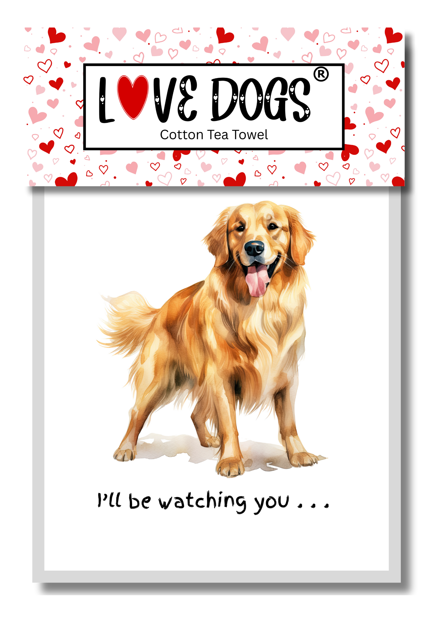 'Love Dogs' Dog Breed Tea Towel With 'Watching you' funny wording (Retriever)