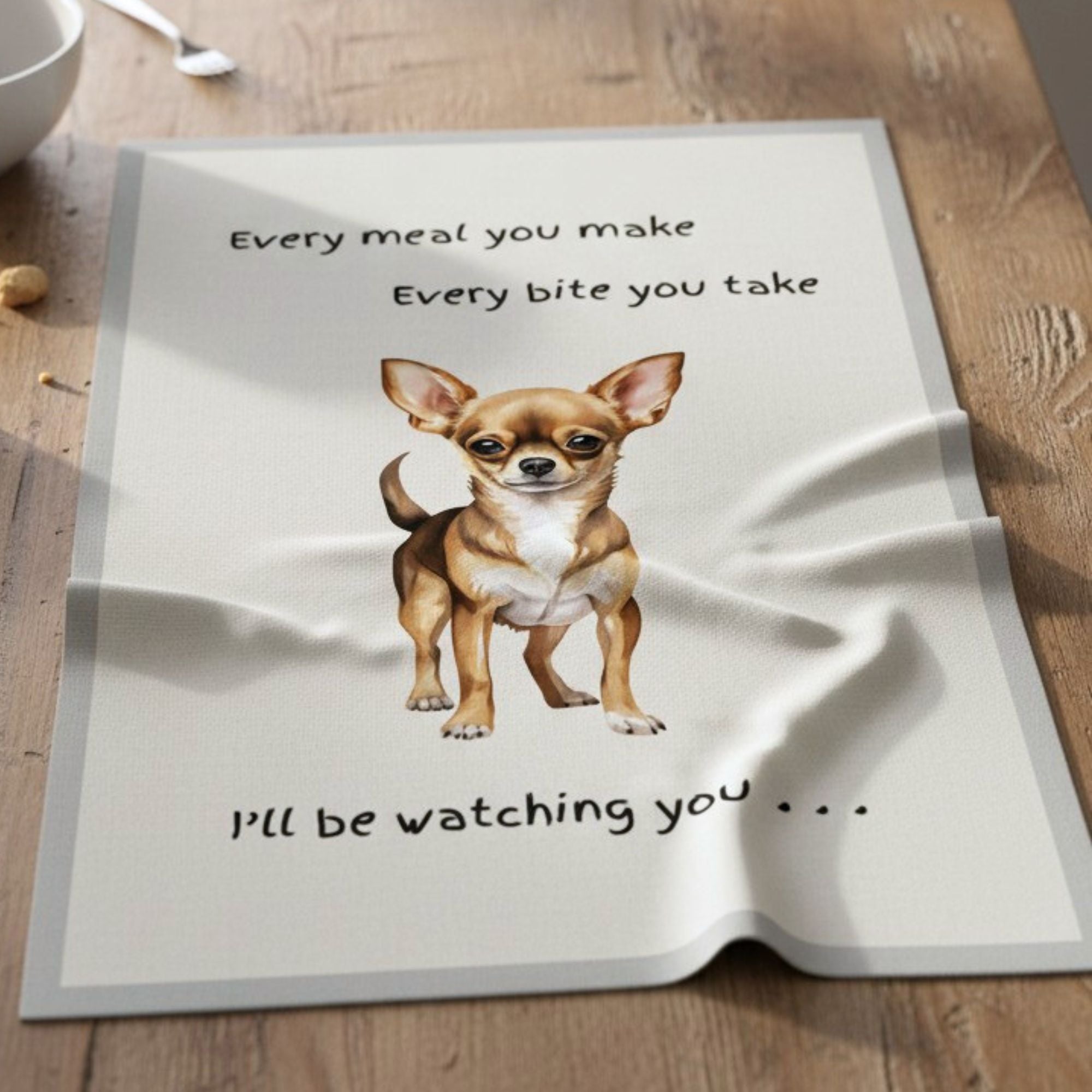Dog Breed Tea Towel With 'Watching You' Funny Wording (Chihuahua)