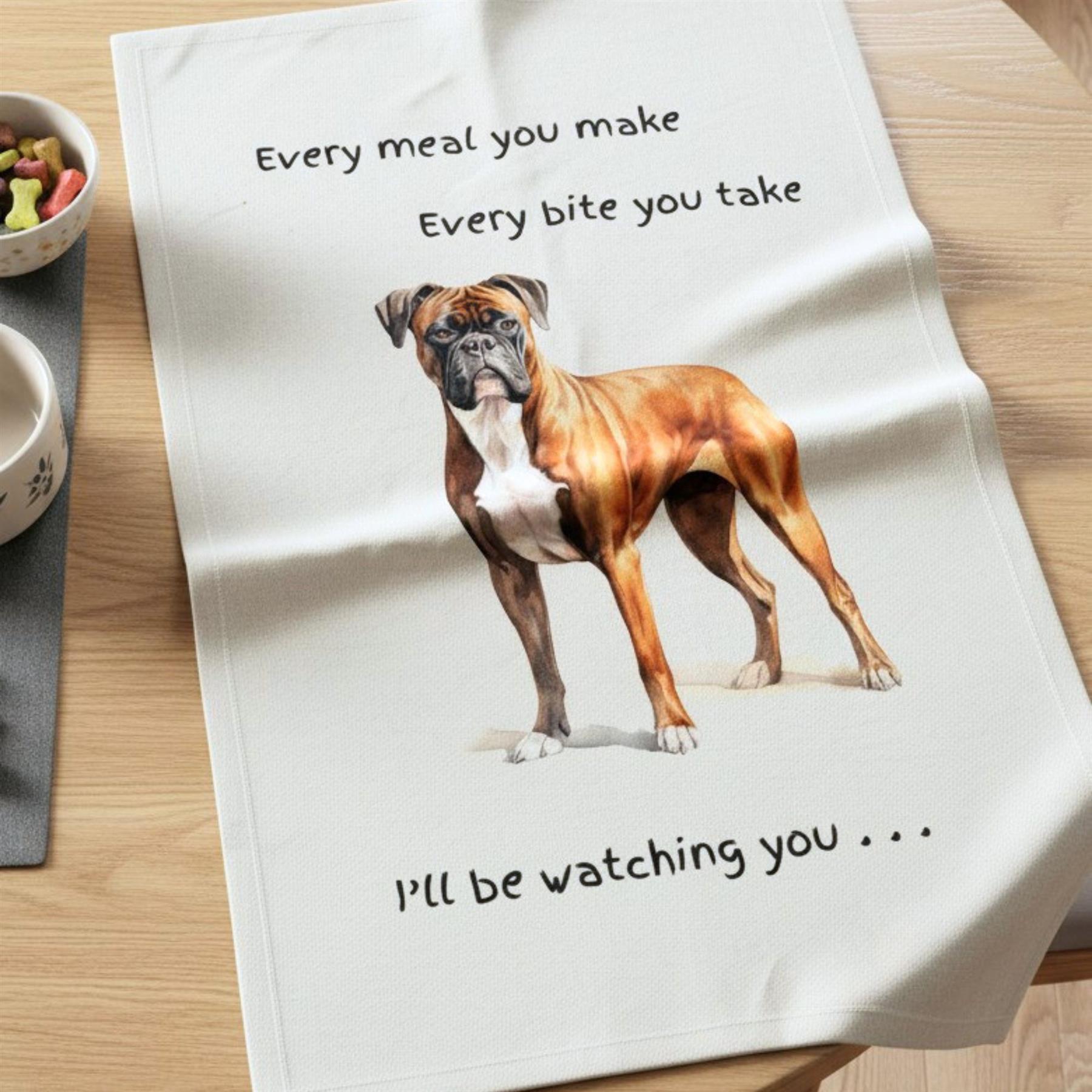 Dog Breed Tea Towel With 'Watching You' Funny Wording (Boxer)