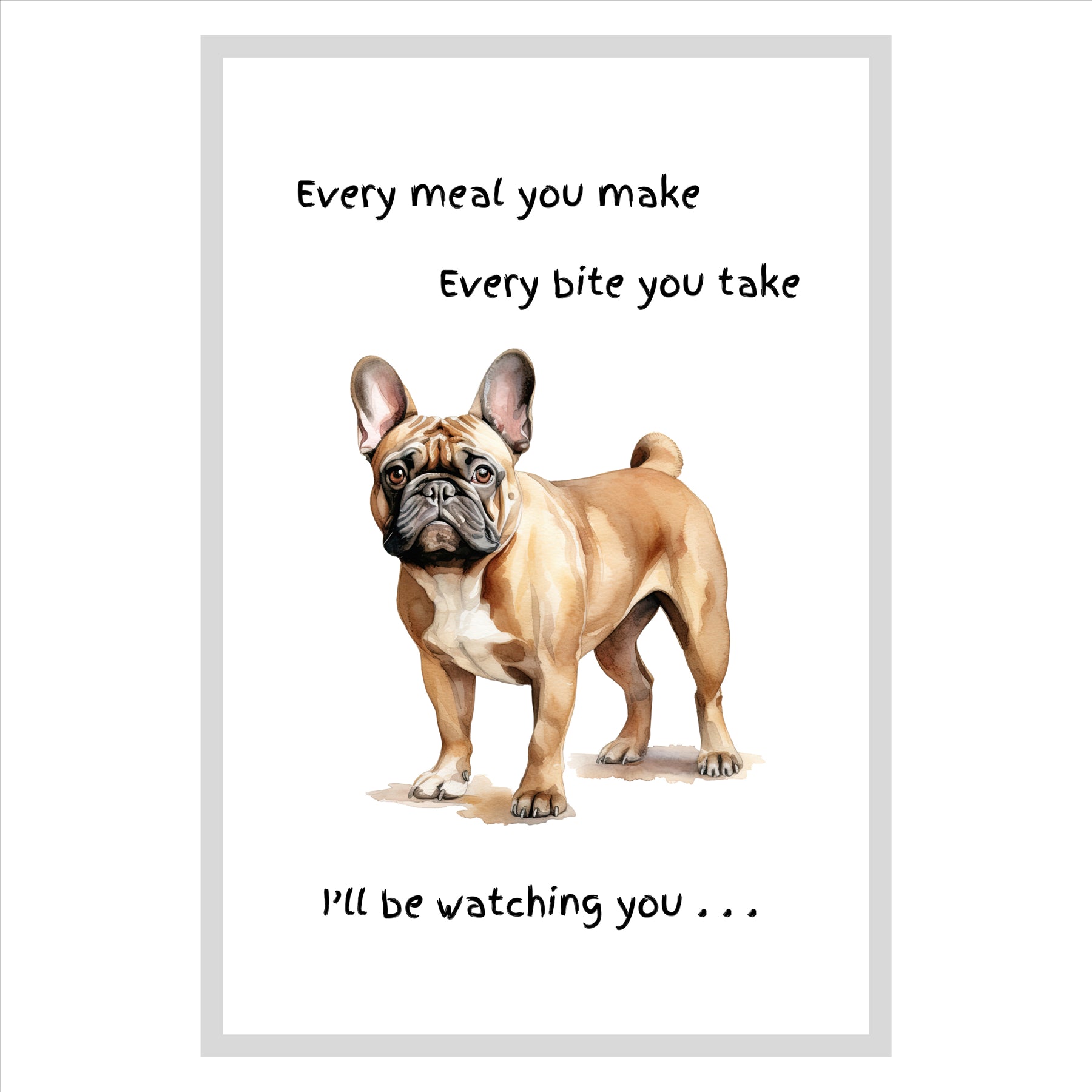 Dog Tea Towel With 'Watching You' Funny Wording (French Bulldog)