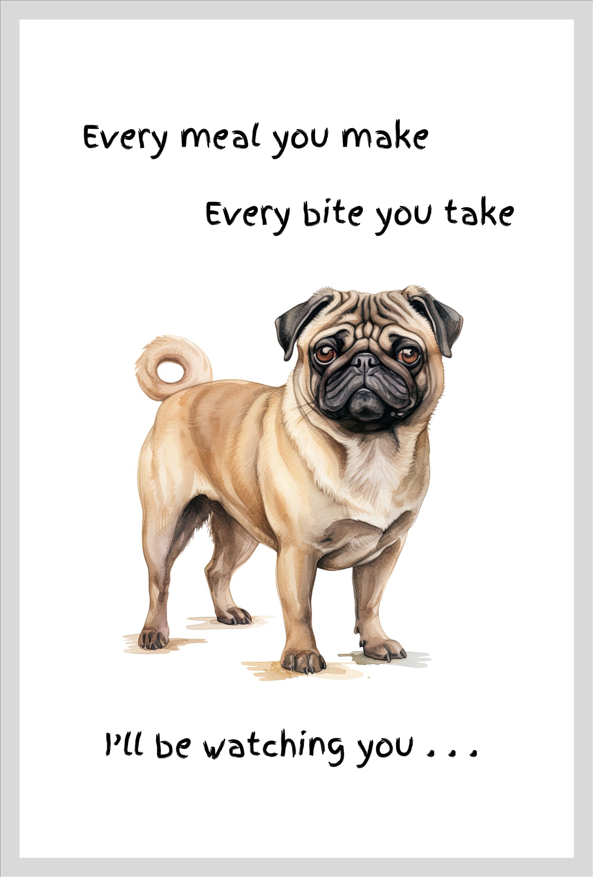 Dog Tea Towel With 'Watching You' Funny Wording (Pug)