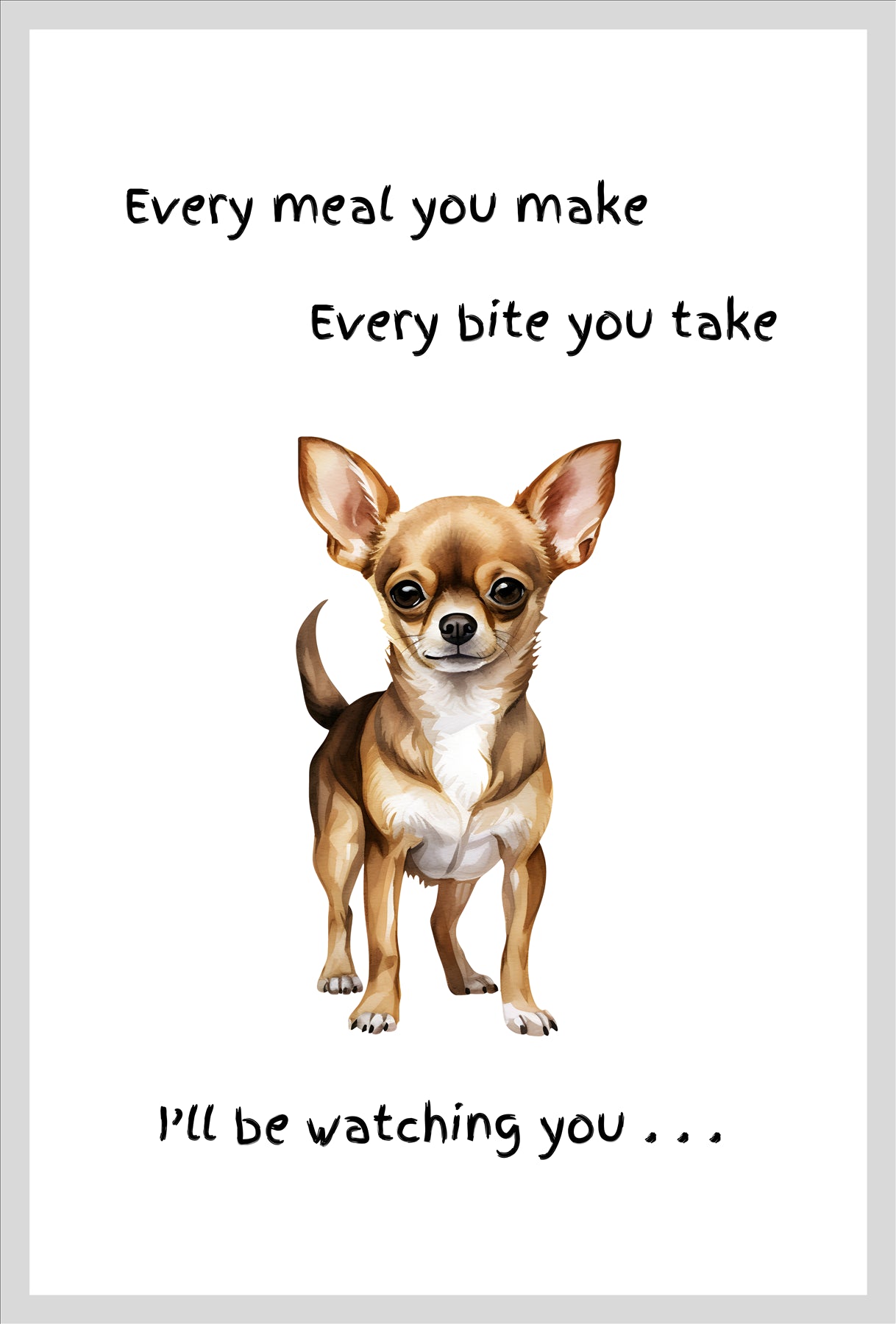 Dog Tea Towel With 'Watching You' Funny Wording (Chihuahua)